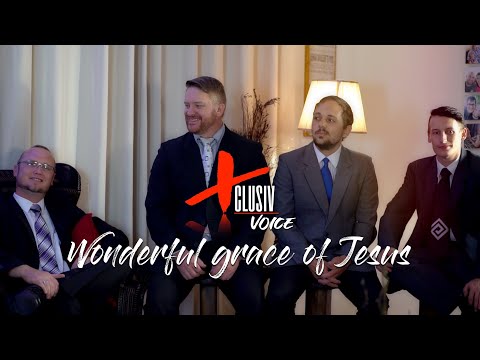 XCLUSIV VOICE - WONDERFUL GRACE OF JESUS