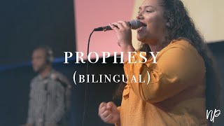 Prophesy/Profetizar by Planetshakers feat. Ivana Hill - North Palm Worship