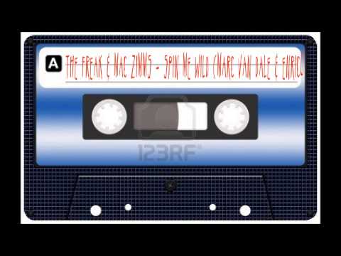 The Freak & Mac Zimms   Spin Me Wild Marc Van Dale & Enrico
