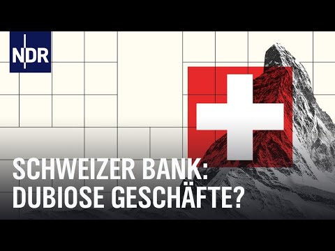 Suisse Secrets: Schmutziges Geld | Doku & Reportage | NDR Doku