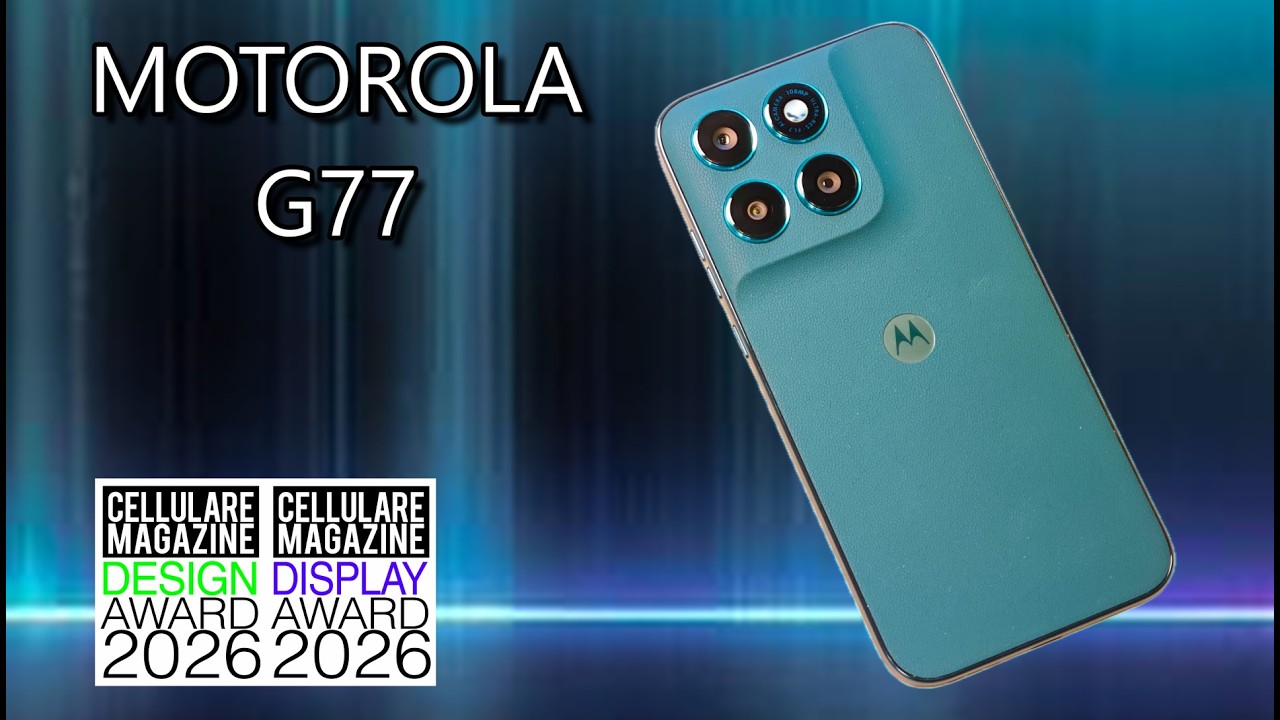 MOTOROLA G77 - La recensione di Cellulare Magazine