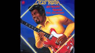 Otis Rush - Crosscut Saw