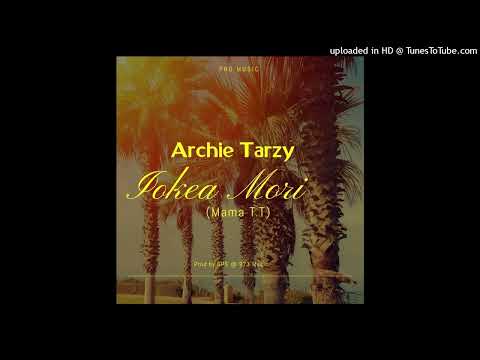 Archie Tarzy Iokea Mori (Mama T.T) Prod by GPS@973Music