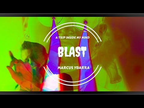 Marcus Ybarra - Blast (Official Music Video) | Shot By: Elias Lamm