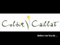 Colbie Caillat - Before I Let You Go (Live Concert Audio)