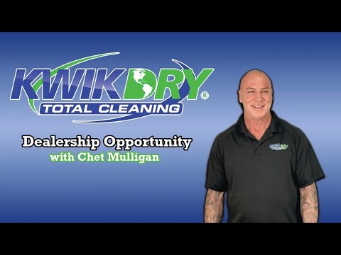 Kwik Dry Total Cleaning - Dealership Opportunity - Chet Mulligan