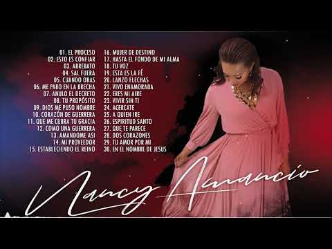 2 HORAS CON LO MEJOR DE NANCY AMANCIO EN ADORACIÓN - NANCY AMANCIO SUS MEJRORES ÉXITOS