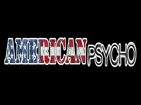American Psycho - No 1 Left Standing
