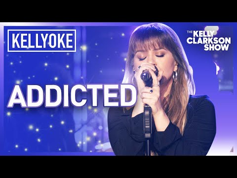 Kelly Clarkson Sings 'Addicted' | Kellyoke Classic