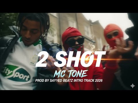 MC TONE - 2 SHOT Prod By Sayyed Beatz | Intro track 2026