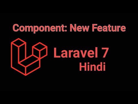 Laravel 7 Hindi tutorial - Component | New Feature