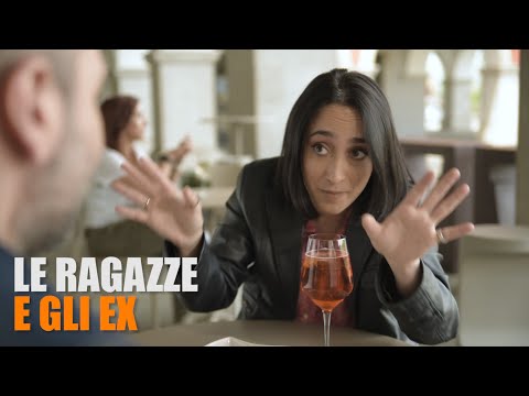LE RAGAZZE e GLI EX
