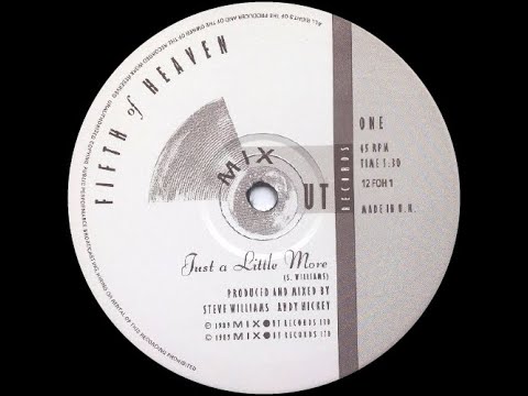🔵 Fifth Of Heaven - Just A Little More (12" Version) 88 BPM *1989*
