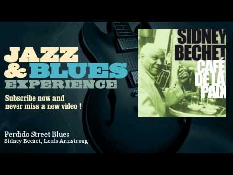 Sidney Bechet, Louis Armstrong - Perdido Street Blues