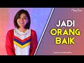 TETAP JADI ORANG BAIK MESKIPUN Video Motivasi Spoken Word Merry Riana