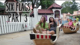 SIX FLAGS PART 3