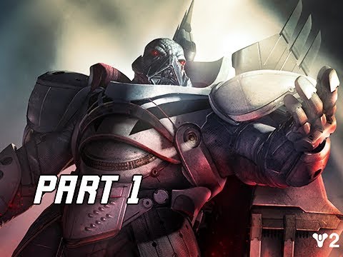 DESTINY 2 Walkthrough Part 1 - FIRST 2 HOURS!!! (PS4 Let's Play Commentary)
