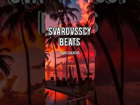 XCHO feat Santiz - Remix 2021