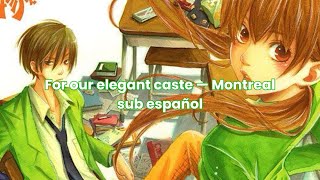 For our elegant caste — Montreal (sub español)