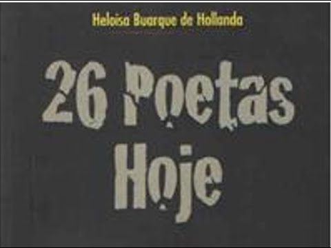 Poesia Marginal | Antologia "26 Poetas Hoje" | Heloísa Buarque de Holanda