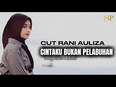 CUT RANI _ CINTAKU BUKAN PELABUHAN POP MELAYU LIRIK 