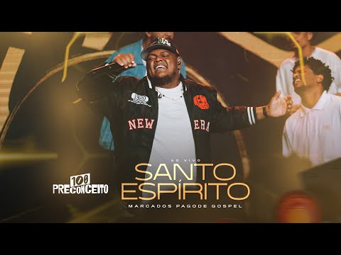 100 Preconceito and Marcados Pagode Gospel