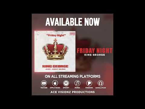 King George - Friday Night (Official Audio)