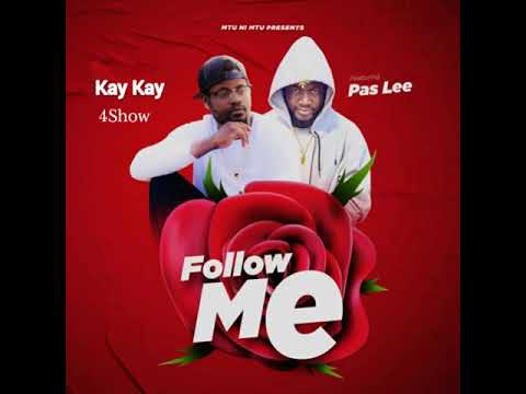 Kaykay 4Show - Follow Me (feat. Pas Lee)