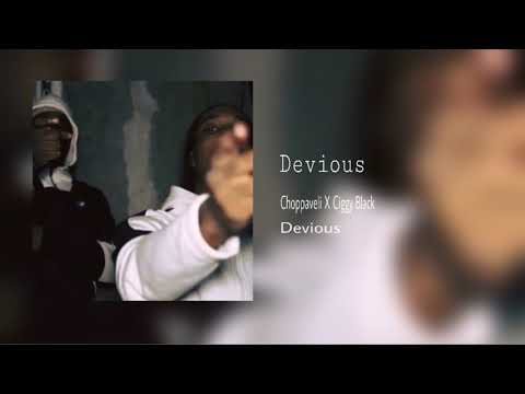 Choppaveli x Ciggy Black - Devious (Official Audio)