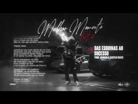 8. Felp22 - Das Esquinas Ao Sucesso (Prod. JP Diazz & Castelo Beats)