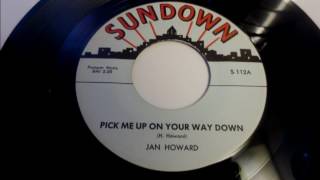 &#39;&#39;Pick me up on your way down&#39;&#39;  Jan Howard  Sundown 112 (1959)