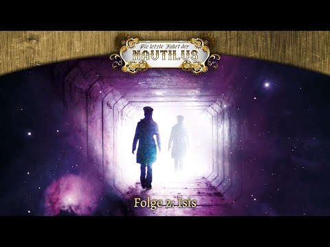 Die letzte Fahrt der Nautilus 02 – ISIS - Ganzes Hörspiel