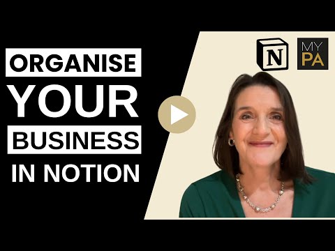 How I Use Notion to Run My Entire Business | MY PA Business Hub