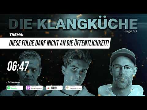 Die Klangküche (Folge 123) - Diese Folge darf nicht an die Öffentlichkeit!