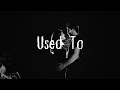 Sandro Cavazza Feat Lou Elliotte Used To