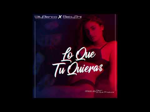 WillyBlanco ft Young Hittta - Lo que tu quieras