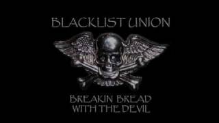 Blacklist Union: Liars Cheaters and Thieves