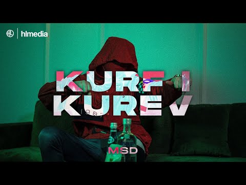 MSD - Kurf i Kurev (prod. Raias Beats) 4K VIDEO