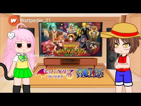 To Love Ru react Amigo Oculto de One Piece as @VoiceMakers Parte 1 (1/2)