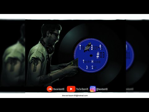 The Owl Boom-95 - TOTN Podcast #03 || Tech House Dj Set 2020