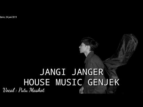 LAGI-LAGI GENJEK PUTU MASKOT!!! Official Jangi Janger House Music Genjek By Putu Maskot