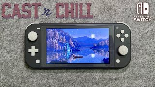 Cast n Chill Gameplay on Nintendo Switch - Cozy or Just Boring?