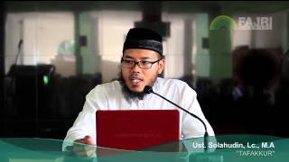 Tafakkur - Ust. Solahudin, Lc., M.A.