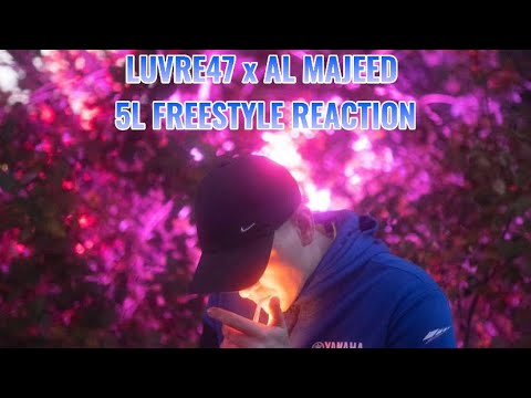 LUVRE47 x AL MAJEED - 5L FREESTYLE Reaction