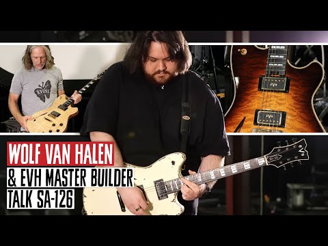 Wolf Van Halen & EVH Master Builder Chip Ellis Talk Designing SA-126 Semi-Hollow Signature Guitar