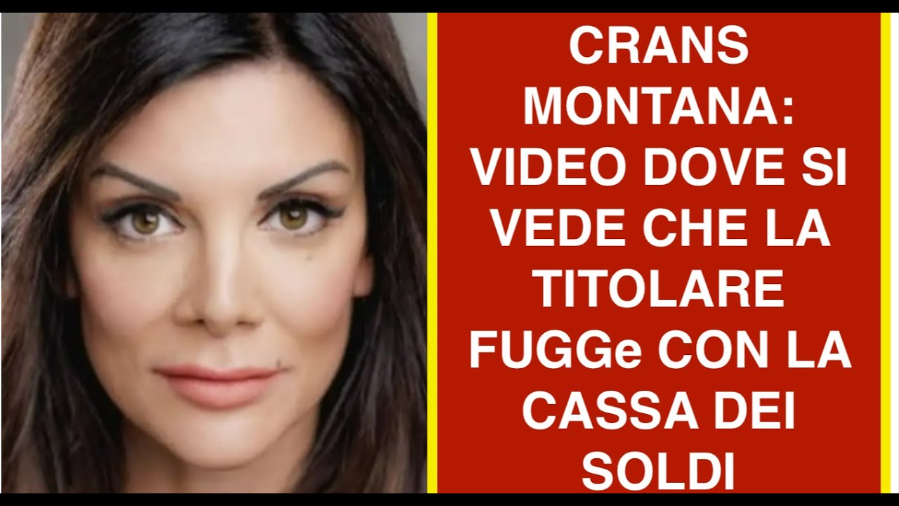 CRANS MONTANA: VIDEO DOVE SI VEDE CHE LA TITOLARE FUGGe CON LA CASSA DEI SOLDI