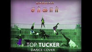Top Tucker Dance Video - Sarkar | Mani ND Choreography | Thalapathy Vijay | A.R.Rahman