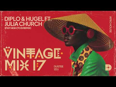 DUSTEE & TÍTỴ - VINTAGE MIX VOL.17 (AFRO HOUSE)