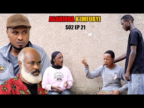 AGAHINDA K’IMFUBYI S03 EP 21 (🫢Ibibaye kuri Kazuba bitumye afata Umwanzuro ukomeye