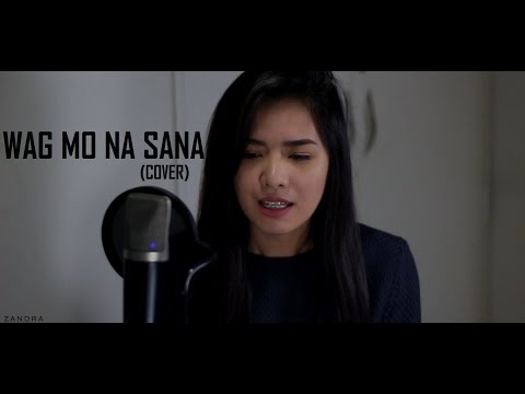 Wag Mo Na Sana - Parokya ni Edgar | Zandra Duritan Cover
